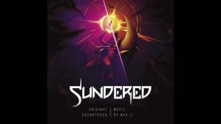 Sundered (Complete Original Soundtrack) - Max LL