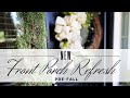 Pre-Fall FRONT PORCH REFRESH 2021 - New Door Decor DIY- Decorate With Me