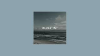 rihanna ~ stay (slowed to perfection) Resimi