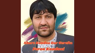Share Kondoz Dar Gerefta - Feroz Kondozi