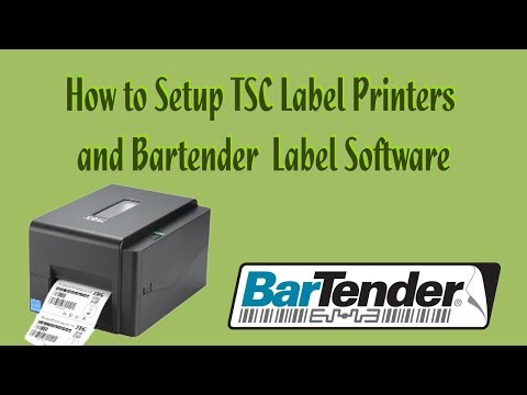 How to Setup TSC Label Printers and Bartender Label Software