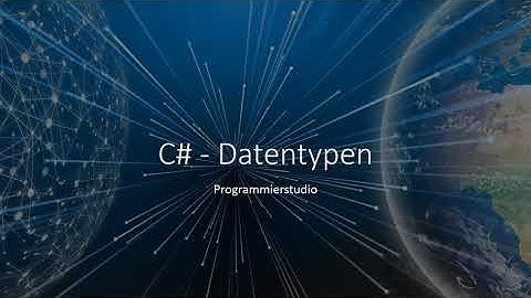 C# Tutorial - Datentypen