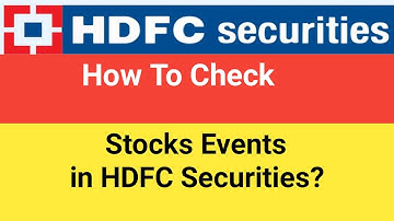 Uncover the Secret to Monitoring Stock Events with HDFC Securities!