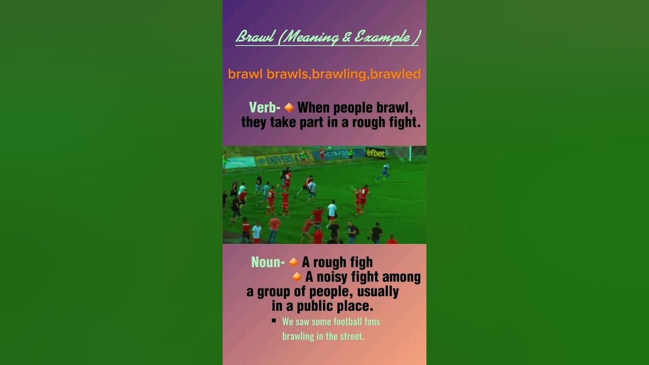 Brawl Meaning Example shorts YouTube brawl-meaning-example-shorts-youtube