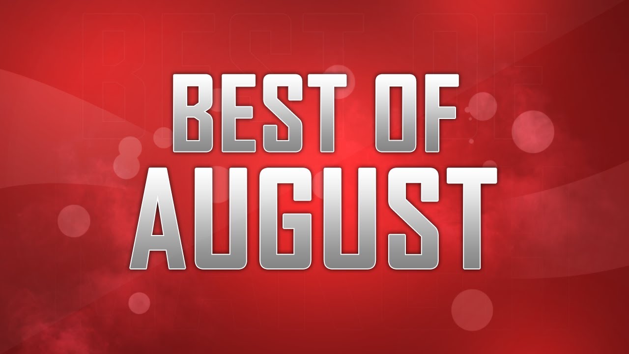 august 2019 FaZe Best of the Month - August 2012