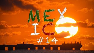 Mexico VLOG#14