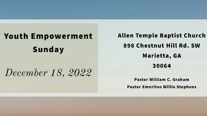 December 18, 2022 - Youth Empowerment Sunday with ...