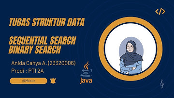 Program Searching ( Algoritma Sequential Search Dan Binary Search)