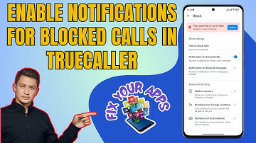 How to Enable the Notifications for Blocked Calls in TrueCaller