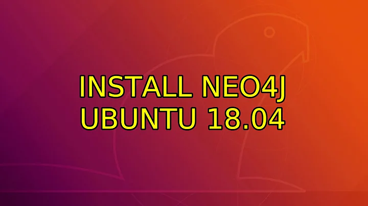 Ubuntu: Install Neo4j Ubuntu 18.04