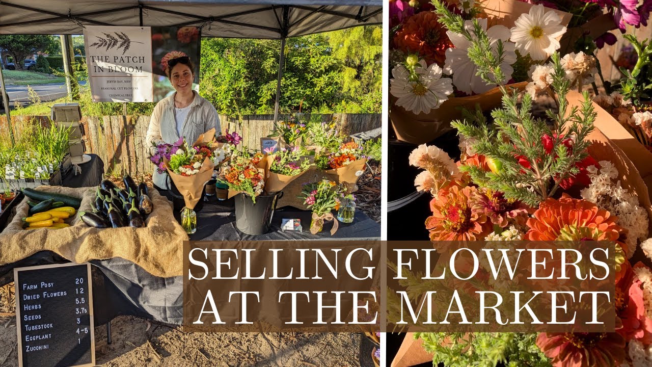 First Time Selling Flowers at the Market 💐🌼 Harvesting, Market Prep & How Much We Sold