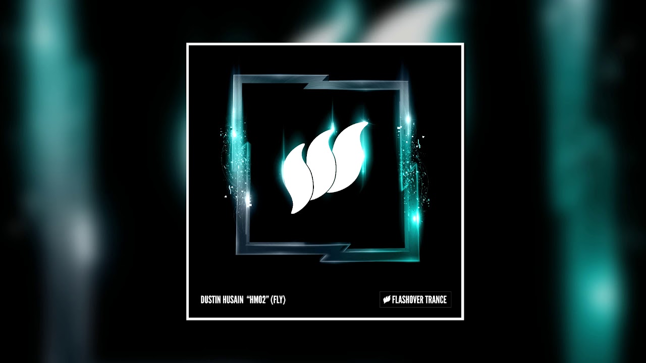 Dustin Husain - HM02 (Fly) (Extended Mix) [FLASHOVER TRANCE]