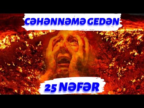 CƏHƏNNƏMƏ GEDƏCƏK 25 NƏFƏR...!