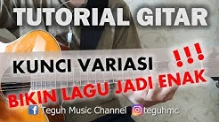 KUNCI VARIASI SUPER GAMPANG, BIKIN LAGU ENAK - Durasi: 11.47. KUNCI VARIASI SUPER GAMPANG, BIKIN LAGU ENAK - Durasi: 11.47.