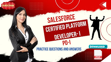 Part#6 | (Salesforce PD-I) Certified Platform Developer-I | Practice Questions and Answers