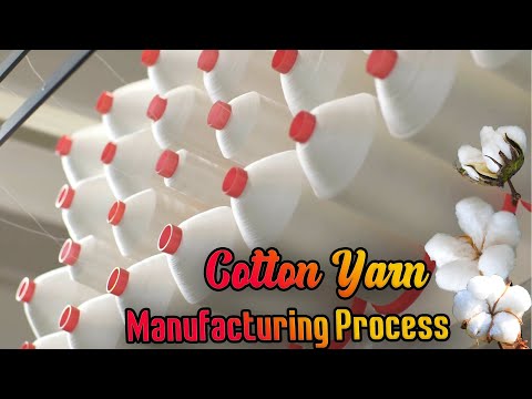 Cotton Yarn Manufacturing Process  | How it's