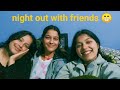 Girls night out party  aaj kiya sony ke ghr stay