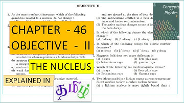 CONCEPTS OF PHYSICS | CHAPTER - 46 | THE NUCLEUS | OBJECTIVE - II QUESTIONS | HC VERMA | IN TAMIL