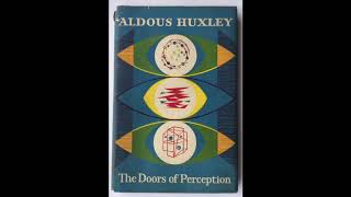 the-doors-of-perception-pt-1-by-aldous-huxley-read-by-a-poetry-channel