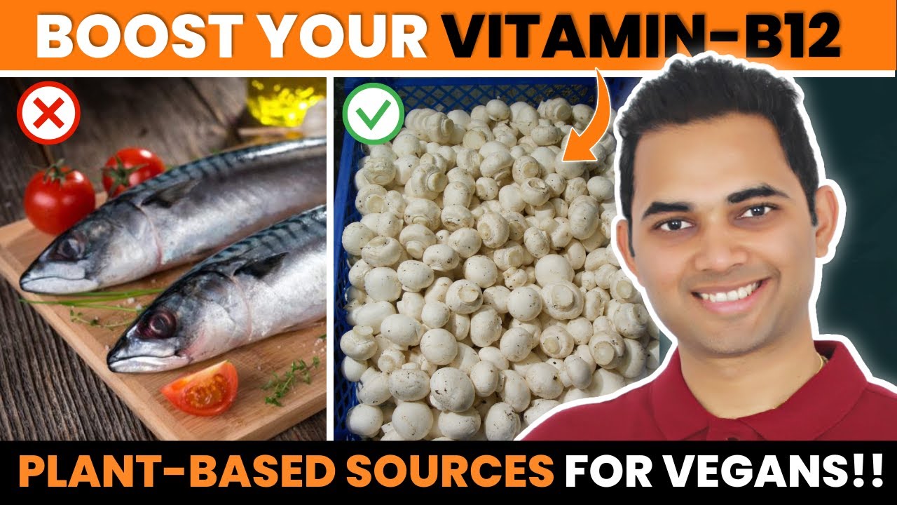 Top 5 Vitamin B12Rich Foods for Vegans and Vegetarians YouTube