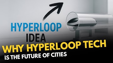 Why Hyperloop Tech Is The Future of Cities