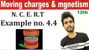 Physics N.C.E.R.T example 4.4 class 12th | example 4.4 physics class 12