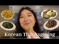 Celebrate korean thanksgiving chuseok with me vlog