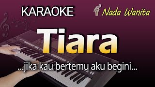 Karaoke TIARA | Nada Wanita Cewek
