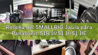 Reseña del SMALLRIG Jaula para Panasonic S1R II/S1 II/S1 IIE, con Placa de Liberación Rápida para Ar
