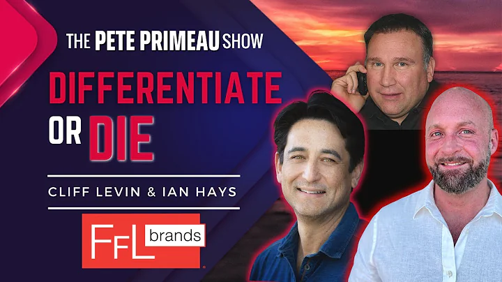 Differentiate Or Die! With Cliff Levin & Ian Hays ...