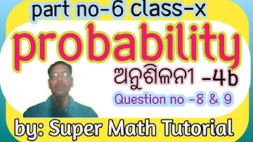 probability (ସମ୍ଭାବ୍ୟତା ) exercise 4b/class 10 probability in Odia/sambhabyata 4b