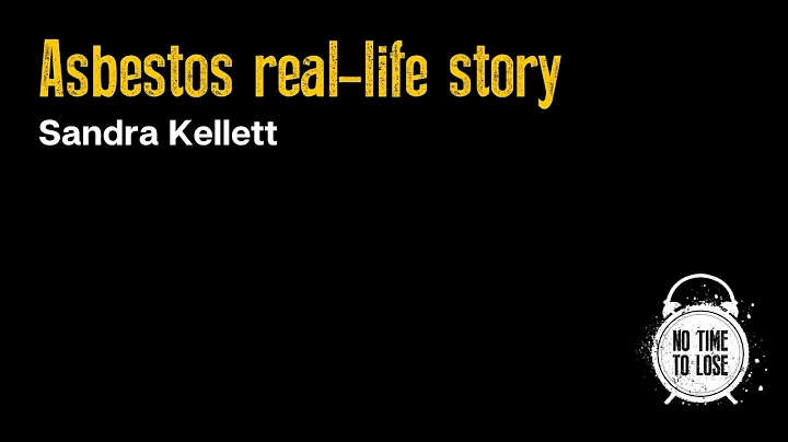 Asbestos real-life story: Sandra Kellett