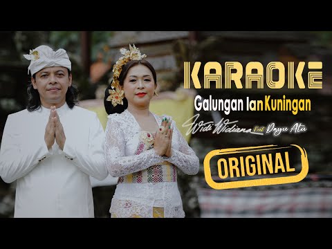 Widi Widiana Feat Dayu Atu - Galungan Lan Kuningan (Karaoke) β Widi Widiana Official
