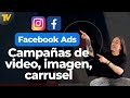 Facebook e instagram ads  campaas de imagen carrusel y experiencias