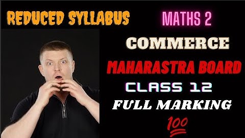 Class 12th Reduced Syllabus Maths 2 | Year 2021 - 2022 | HSC Maharashtra Boards | Deleted Syllabus
