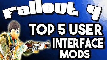 Fallout 4 Top 5 User Interface Mods You Should Get In Your Modded Playthrough