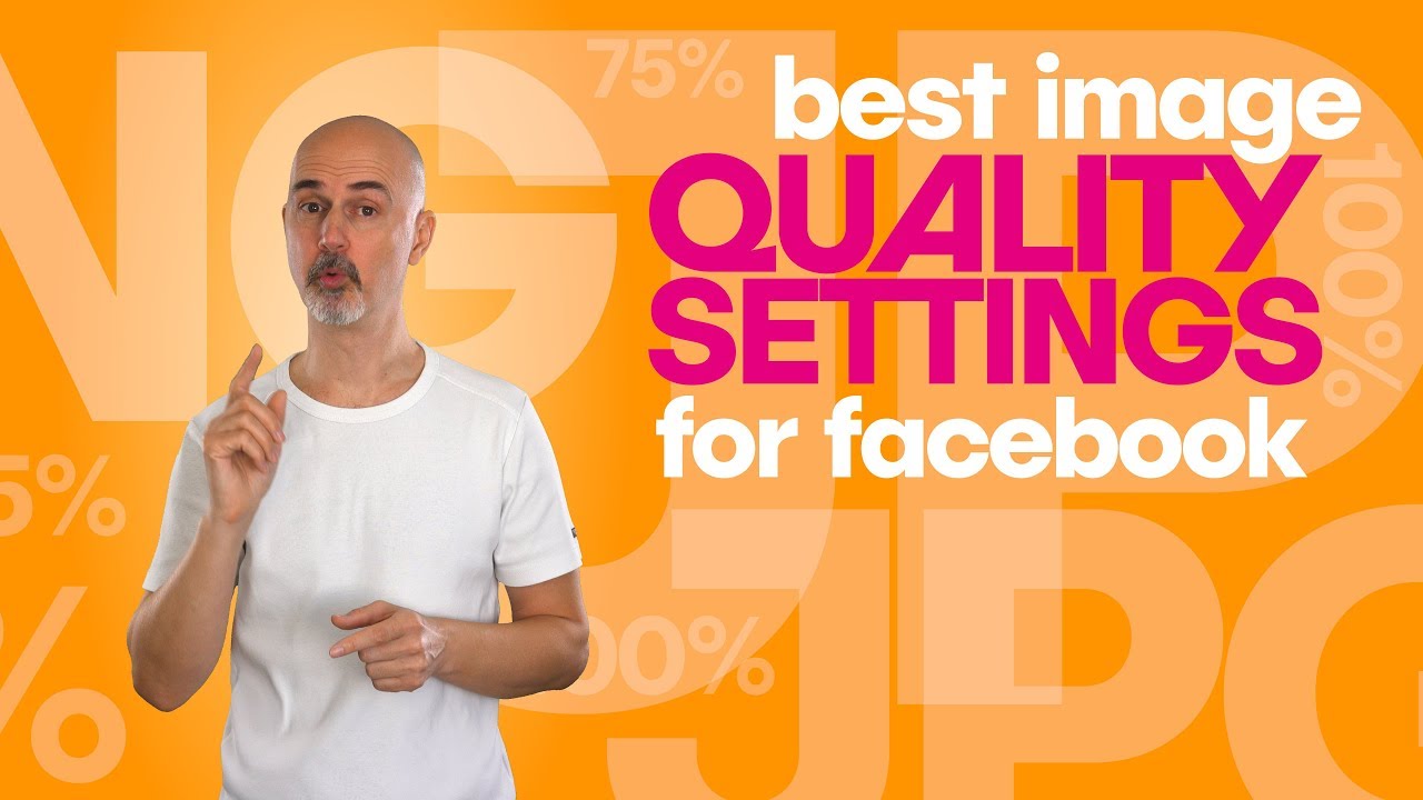 Best image quality for uploading to facebook 2019 - an upload test to improve your facebook images