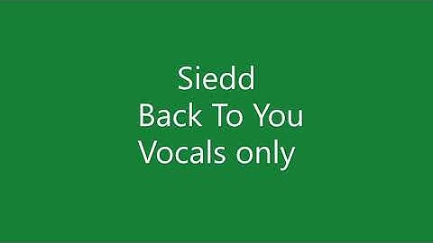 Thumbnail of Siedd - Back To You [ Acapella - Vocals Only ]
