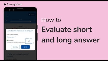 SurveyHeart - How to manually evaluate Short and Long answer in Quiz?