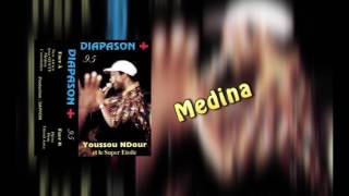 YOUSSOU NDOUR - MEDINA - ALBUM DIAPASON +95