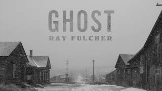 Watch Ray Fulcher Ghost video