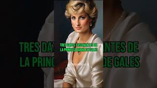 3 CURIOSIDADES de la princesa Diana de Gales princesadiana curiosidades curiosity dianadegales
