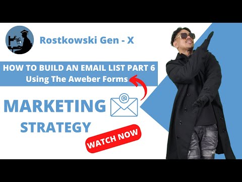 How to Build an Email List - Part 6 | Fast and for Free — My Secrets | Creating Aweber Forms...