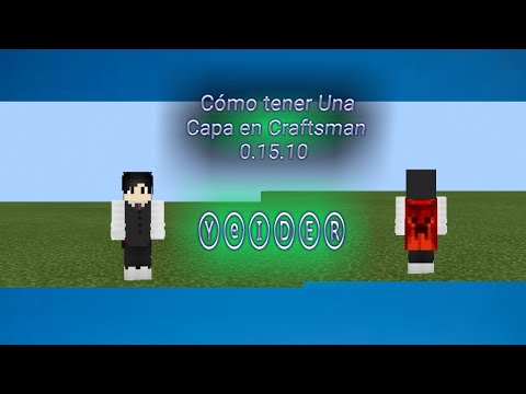 Cómo tener una Capa en Craftsman 0.15.10 😎😁 - YouTube