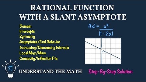 Example: Sketching the Graph of a Rational Function with a Slant Asymptote | Calculus 1