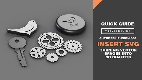 Autodesk Fusion 360 - Insert SVG - Turn Vector Images Into 3D Objects