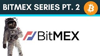 BITMEX Series Pt. 2 - Complete Guide to Order Types, Stop Losses and Leverage