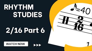 EP0153 - 2/16 Rhythm reading practice without ties or rests (Part 6) - clap and count rhythms