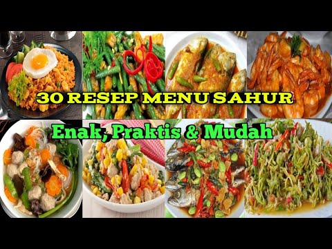 Instruksi Masak 30 Resep masakan menu sahur Ramadhan, enak, praktis, & mudah dibuat || Inspirasi/ide sahur sederhana Yang Bernutrisi Baik