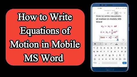 How to write equations of motion in mobile MS Word || best maths typing Android keyboard